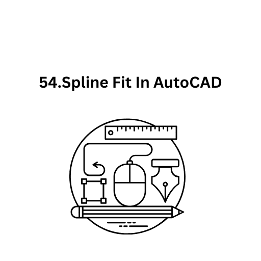 54.Spline Fit In AutoCAD